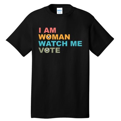 I Am Woman Watch Me Vote 2024 Tall T-Shirt