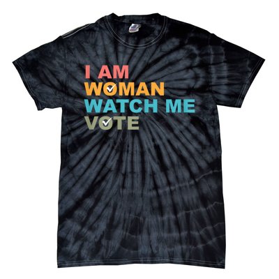 I Am Woman Watch Me Vote 2024 Tie-Dye T-Shirt