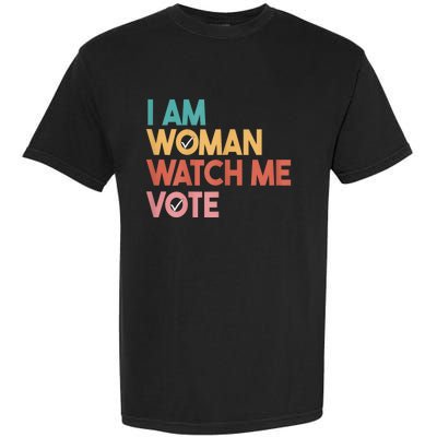 I Am Woman Watch Me Vote 2024 Garment-Dyed Heavyweight T-Shirt