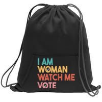 I Am Woman Watch Me Vote 2024 Sweatshirt Cinch Pack Bag