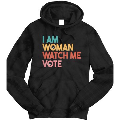 I Am Woman Watch Me Vote 2024 Tie Dye Hoodie