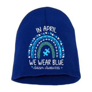 In April We Wear Blue Rainbow Autism Awareness Month Short Acrylic Beanie