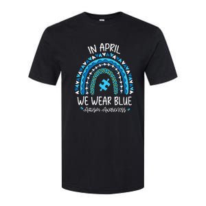 In April We Wear Blue Rainbow Autism Awareness Month Softstyle CVC T-Shirt