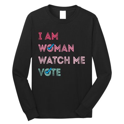 I Am Woman Watch Me Vote 2024 Long Sleeve Shirt