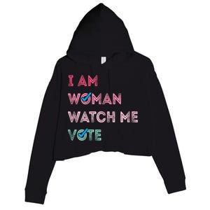 I Am Woman Watch Me Vote 2024 Crop Fleece Hoodie