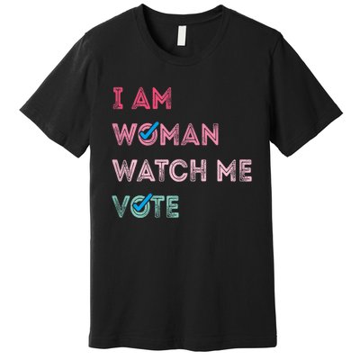 I Am Woman Watch Me Vote 2024 Premium T-Shirt