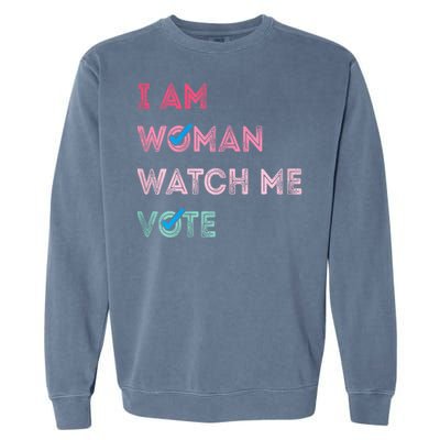 I Am Woman Watch Me Vote 2024 Garment-Dyed Sweatshirt