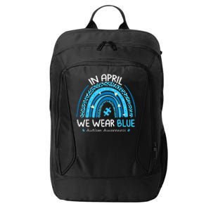 In April We Wear Blue Rainbow Autism Awareness Month Shirt City Backpack