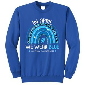 In April We Wear Blue Rainbow Autism Awareness Month Shirt Sweatshirt