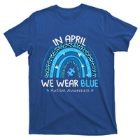 In April We Wear Blue Rainbow Autism Awareness Month Shirt T-Shirt