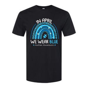 In April We Wear Blue Rainbow Autism Awareness Month Shirt Softstyle CVC T-Shirt