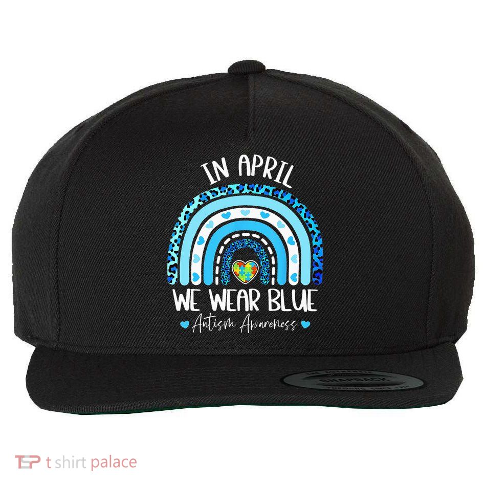 In April We Wear Blues Autism Awareness Month Wool Snapback Cap