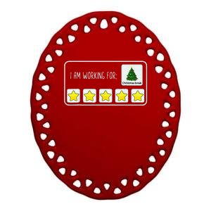 I Am Working For Christmas Break 5 Stars Xmas Tree Gift Ceramic Oval Ornament