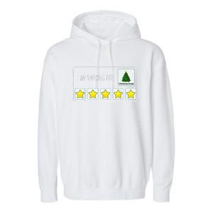 I Am Working For Christmas Break 5 Stars Xmas Tree Gift Garment-Dyed Fleece Hoodie