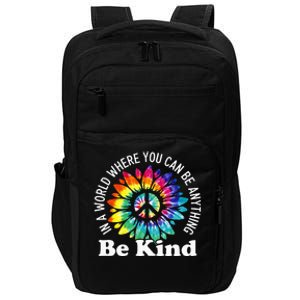 In A World Where You Can Be Anything Be Kind Sign Language Impact Tech Backpack