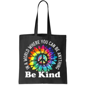 In A World Where You Can Be Anything Be Kind Sign Language Tote Bag