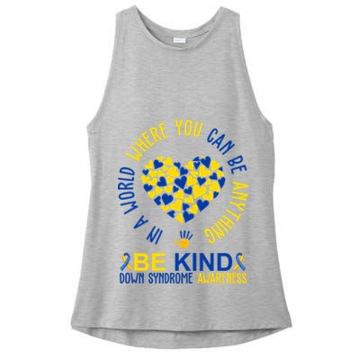 In A World Where You Can Be Anything Be Kind Down Syndrome Ladies PosiCharge Tri-Blend Wicking Tank