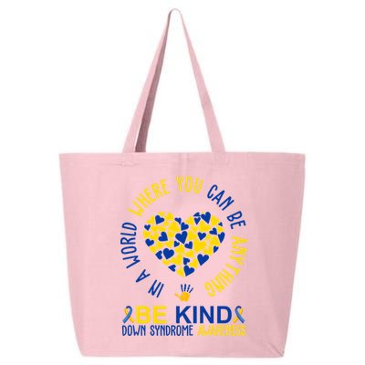 In A World Where You Can Be Anything Be Kind Down Syndrome 25L Jumbo Tote