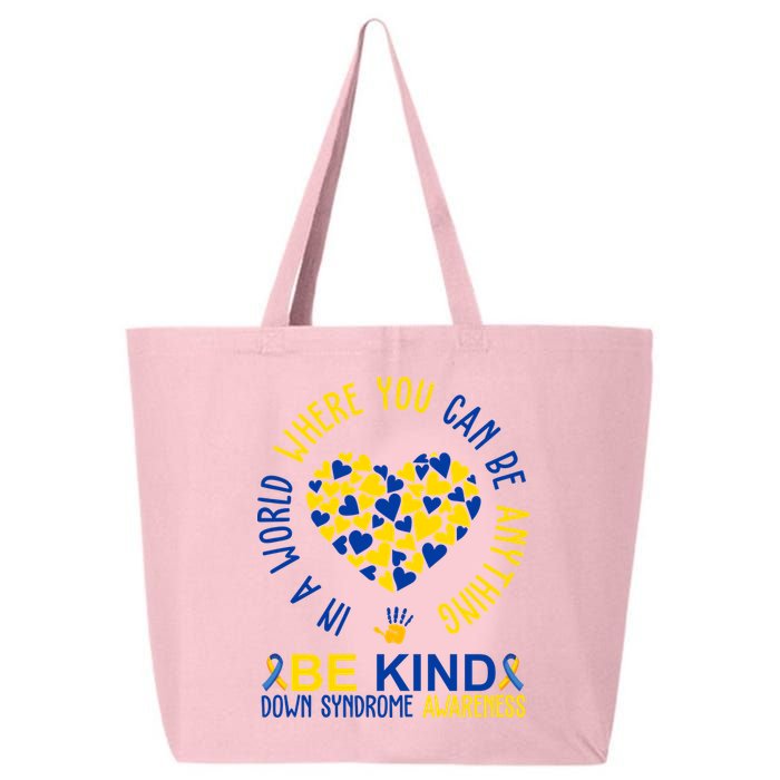 In A World Where You Can Be Anything Be Kind Down Syndrome 25L Jumbo Tote