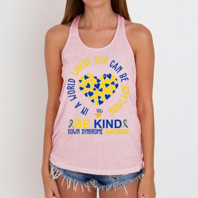 In A World Where You Can Be Anything Be Kind Down Syndrome Women's Knotted Racerback Tank