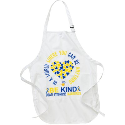 In A World Where You Can Be Anything Be Kind Down Syndrome Full-Length Apron With Pockets