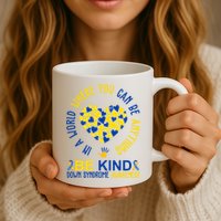 In A World Where You Can Be Anything Be Kind Down Syndrome Mug