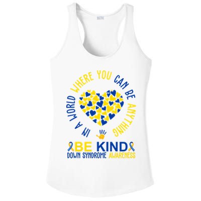 In A World Where You Can Be Anything Be Kind Down Syndrome Ladies PosiCharge Competitor Racerback Tank