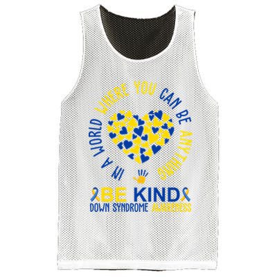 In A World Where You Can Be Anything Be Kind Down Syndrome Mesh Reversible Basketball Jersey Tank
