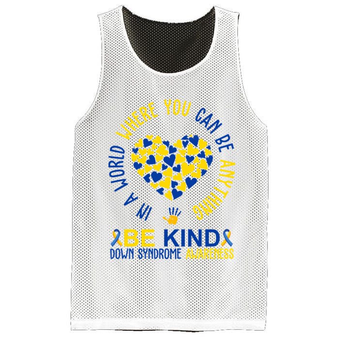 In A World Where You Can Be Anything Be Kind Down Syndrome Mesh Reversible Basketball Jersey Tank