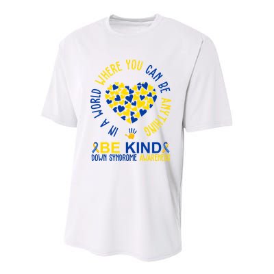 In A World Where You Can Be Anything Be Kind Down Syndrome Youth Performance Sprint T-Shirt