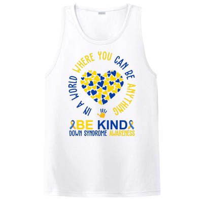 In A World Where You Can Be Anything Be Kind Down Syndrome PosiCharge Competitor Tank