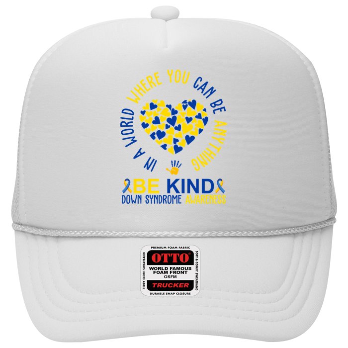 In A World Where You Can Be Anything Be Kind Down Syndrome Hat