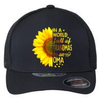 In A World Full Of Grandmas Be Oma Sunflower MotherS Day Flexfit Unipanel Trucker Cap