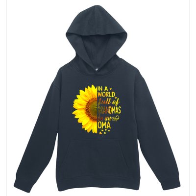 In A World Full Of Grandmas Be Oma Sunflower MotherS Day Urban Pullover Hoodie