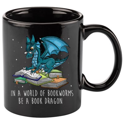 In A World Full Of Bookworms Be A Book Dragon 11oz C Handle Ceramic Mug