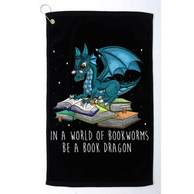 In A World Full Of Bookworms Be A Book Dragon Golf Towel