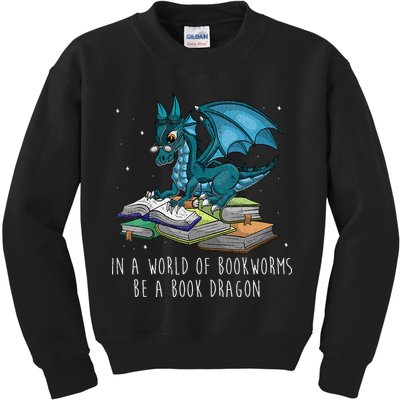 In A World Full Of Bookworms Be A Book Dragon Kids Sweatshirt