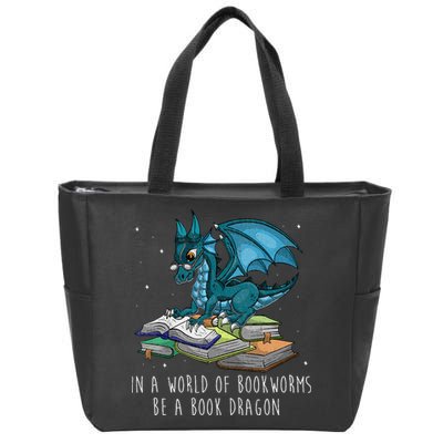 In A World Full Of Bookworms Be A Book Dragon Zip Tote Bag