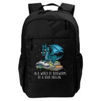In A World Full Of Bookworms Be A Book Dragon Backpack