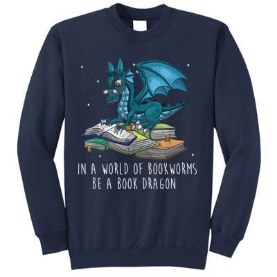 In A World Full Of Bookworms Be A Book Dragon Sweatshirt