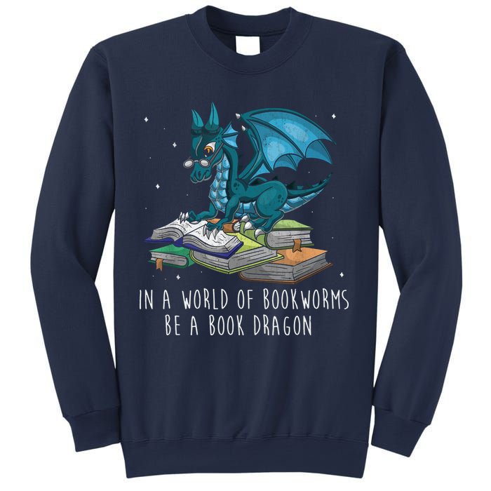 In A World Full Of Bookworms Be A Book Dragon Sweatshirt