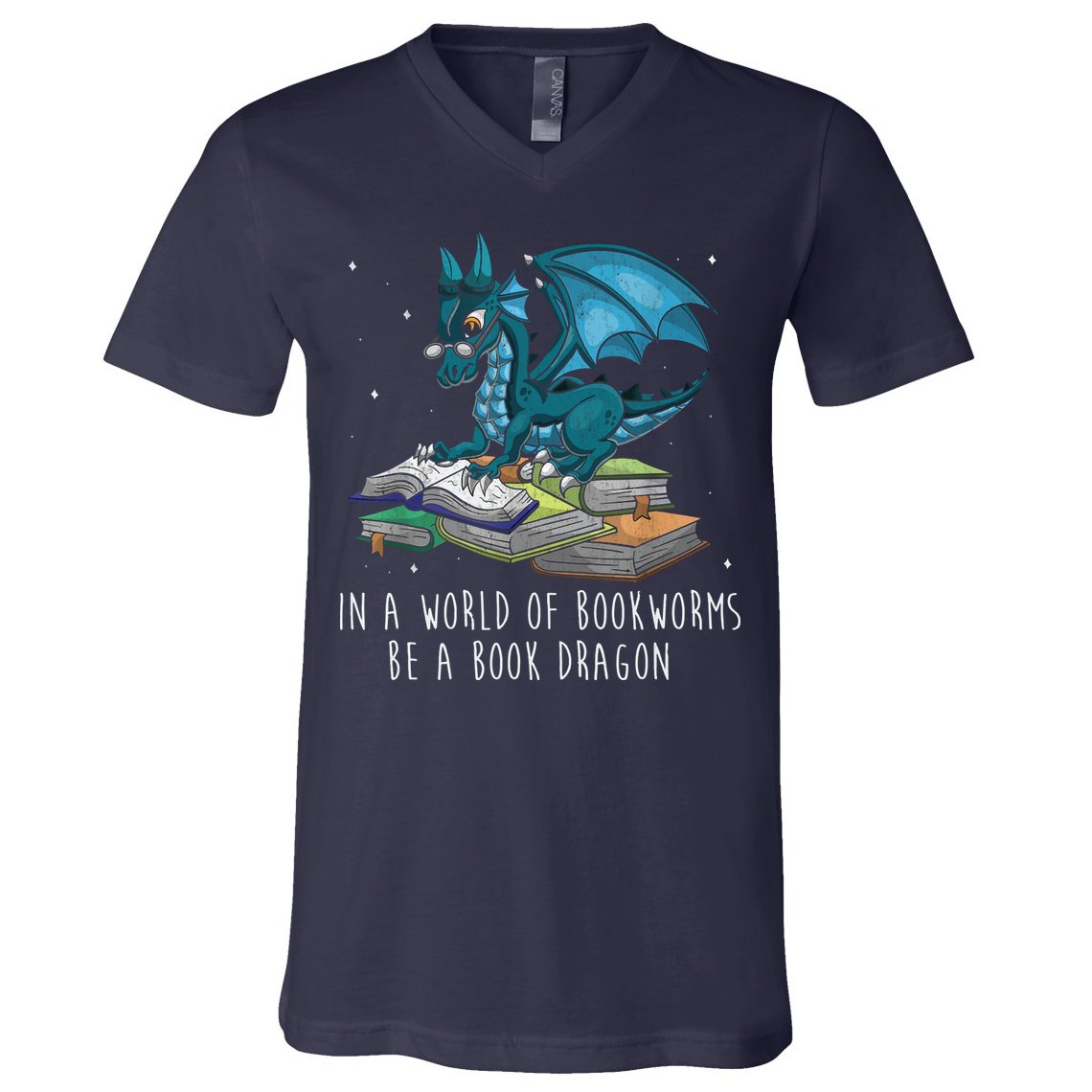 In A World Full Of Bookworms Be A Book Dragon V-Neck T-Shirt