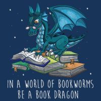 In A World Full Of Bookworms Be A Book Dragon Flat Bill Trucker Hat
