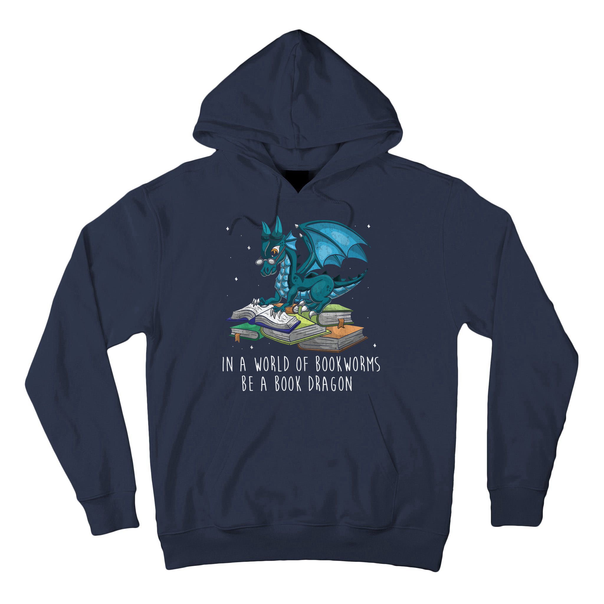 In A World Full Of Bookworms Be A Book Dragon Tall Hoodie
