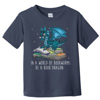 In A World Full Of Bookworms Be A Book Dragon Toddler T-Shirt