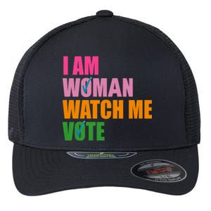 I Am Woman Watch Me Vote Flexfit Unipanel Trucker Cap