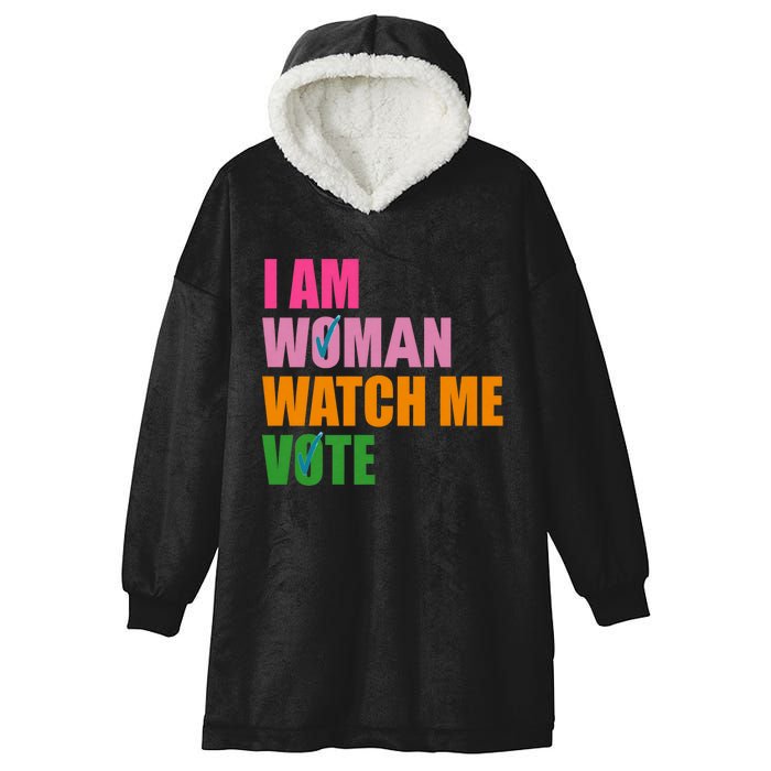 I Am Woman Watch Me Vote Hooded Wearable Blanket