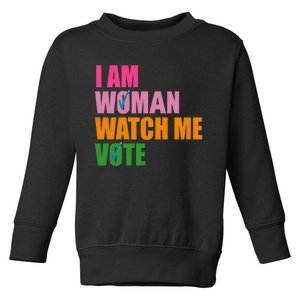 I Am Woman Watch Me Vote Toddler Sweatshirt