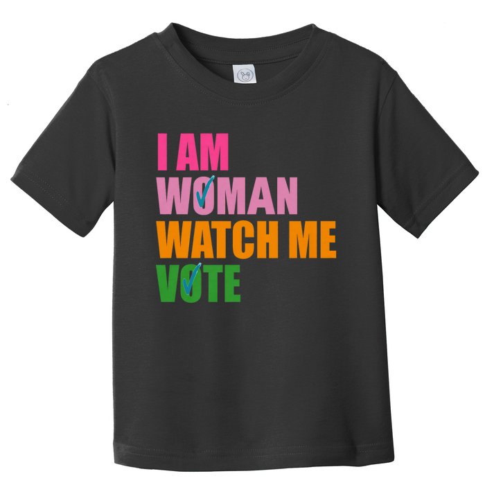 I Am Woman Watch Me Vote Toddler T-Shirt