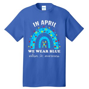 In April We Wear Blue Autism Awareness Month Blue Rainbow Great Gift Tall T-Shirt